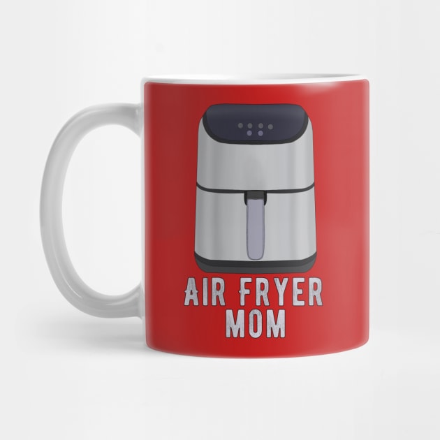 Air Fryer Mom by DiegoCarvalho